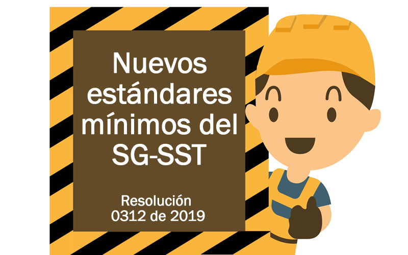 En este momento estás viendo Evaluación estándares mínimos del SG-SST según resolución 312 del 2019